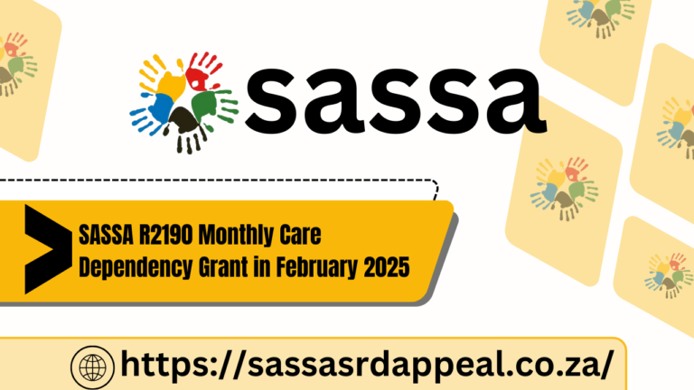 SASSA R2190 Monthly Care Dependency Grant in February 2025