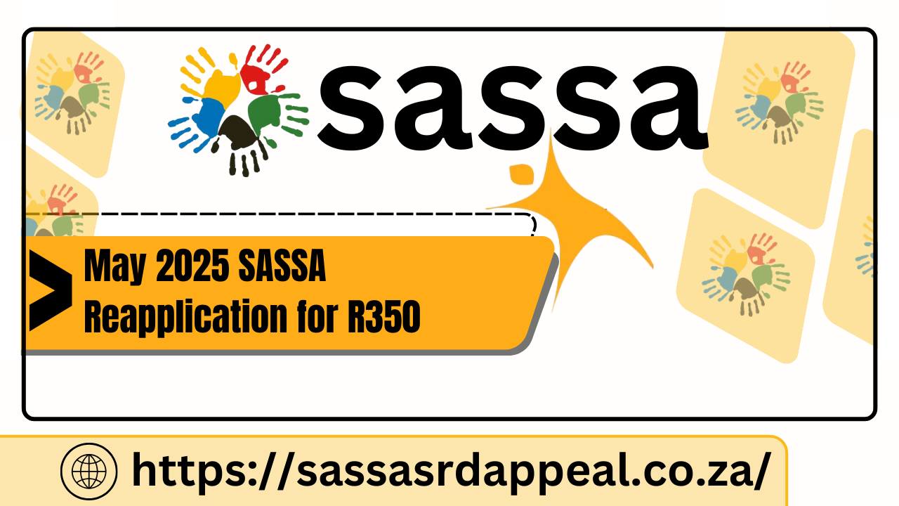 May 2025 SASSA Reapplication for R350