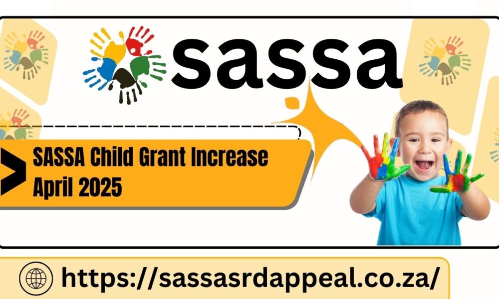 SASSA Child Grant Increase April 2025