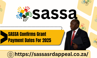 SASSA Confirms Grant Payment Dates For 2025
