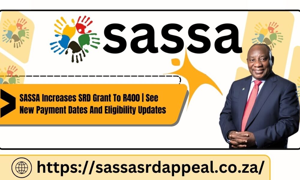 SASSA Increases SRD Grant To R400
