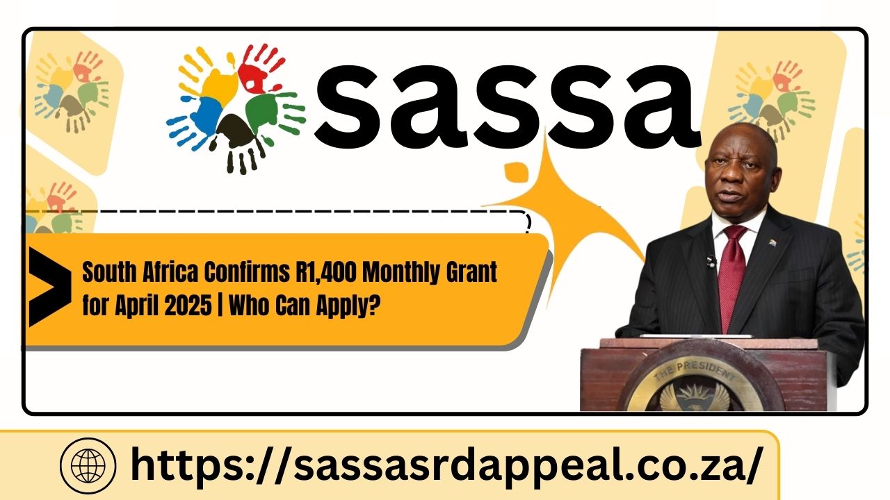 South Africa Confirms R1,400 Monthly Grant for April